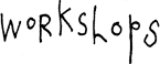 workshops